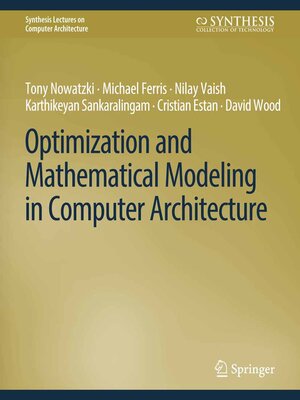 cover image of Optimization and Mathematical Modeling in Computer Architecture
